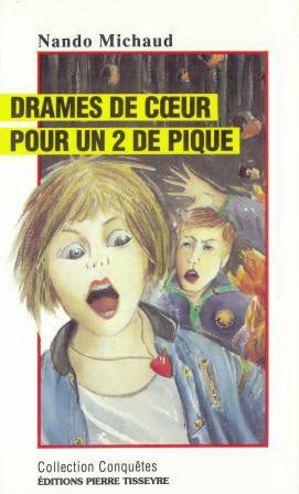 Livre Drame de coeur pour un 2 de pique - Nando Michaud (Livre d'occasion) - ISBN 2890514900