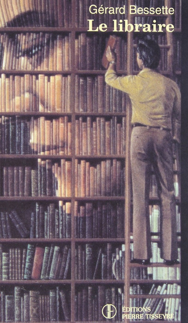 Livre Le Libraire - Gérard Bessette (Livre d'occasion) - ISBN 2890515001