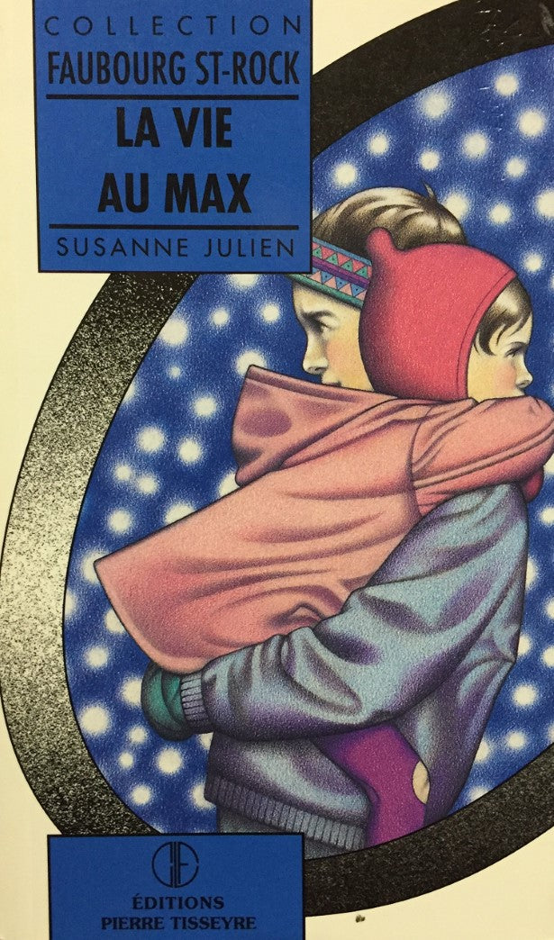 Livre Faubourg St-Roch # 7 : La vie au max (Susanne Julien) (Livre d'occasion) - ISBN 2890515060