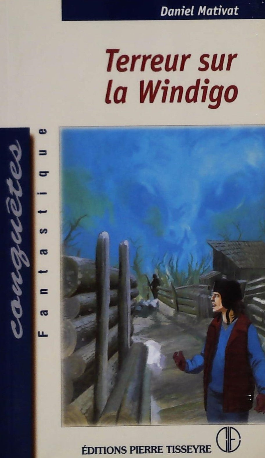 Livre Terreur sur la Windigo - Daniel Mativat (Livre d'occasion) - ISBN 2890516687
