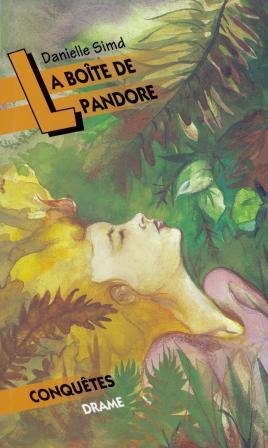 Livre La boîte de pandore - Danielle Simd (Livre neuf) - ISBN 2890516725