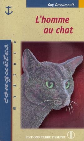 Livre L'homme au chat - Guy Dessureault (Livre neuf) - ISBN 2890517284