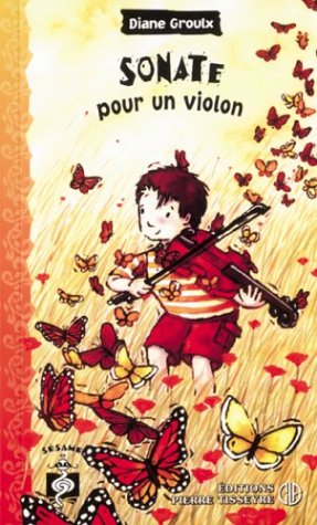 Livre Sonate pour un violon - Diane Groulx (Livre d'occasion) - ISBN 2890517845