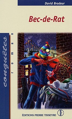 Conquêtes # 96 : Bec-de-Rat - David Brodeur