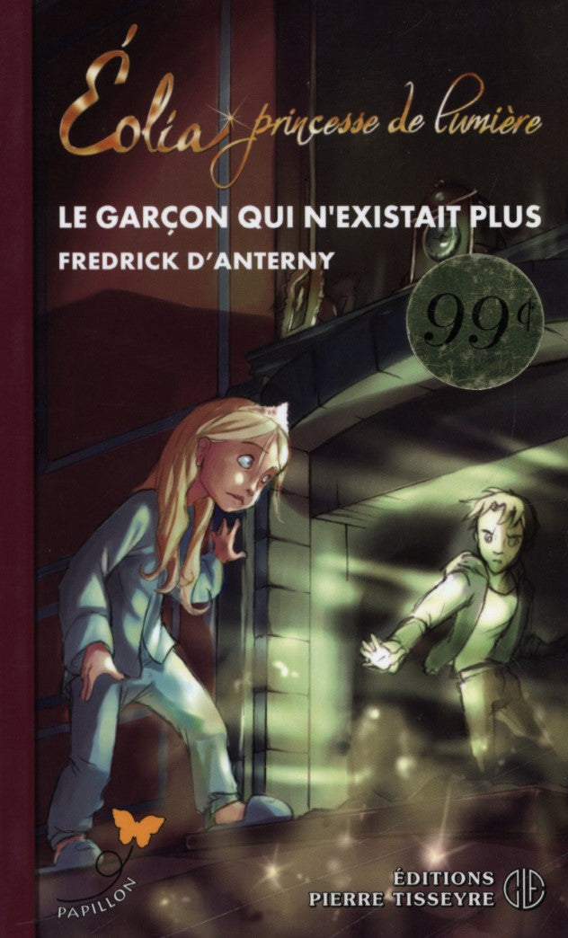 Livre Éolia, princesse de lumière # 1 : Le garçon qui n'existait plus - Fredrick D'Anterny (Livre...
