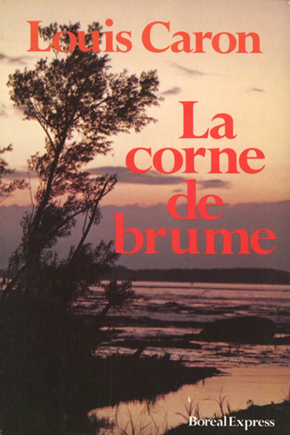 Livre La corne de brume - Louis Caron (Livre d'occasion) - ISBN 2890520579