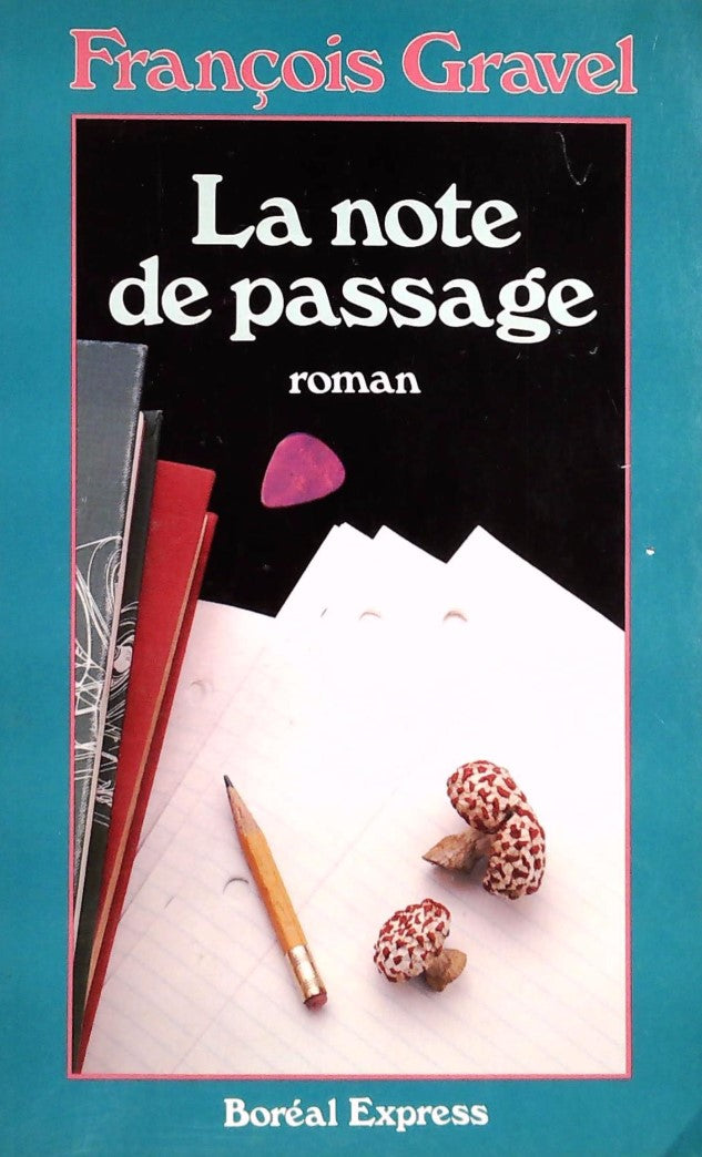 Livre ISBN 2890521249 La note de passage (François Gravel)