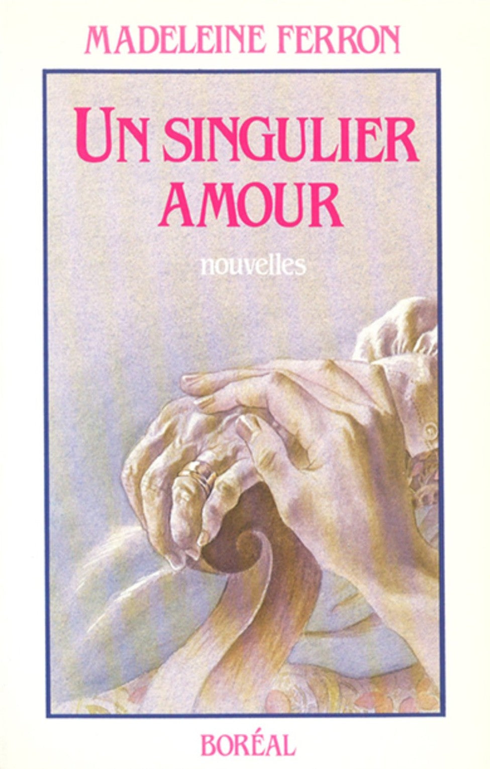 Livre Un singulier amour - Madeleine Ferron (Livre d'occasion) - ISBN 2890521893