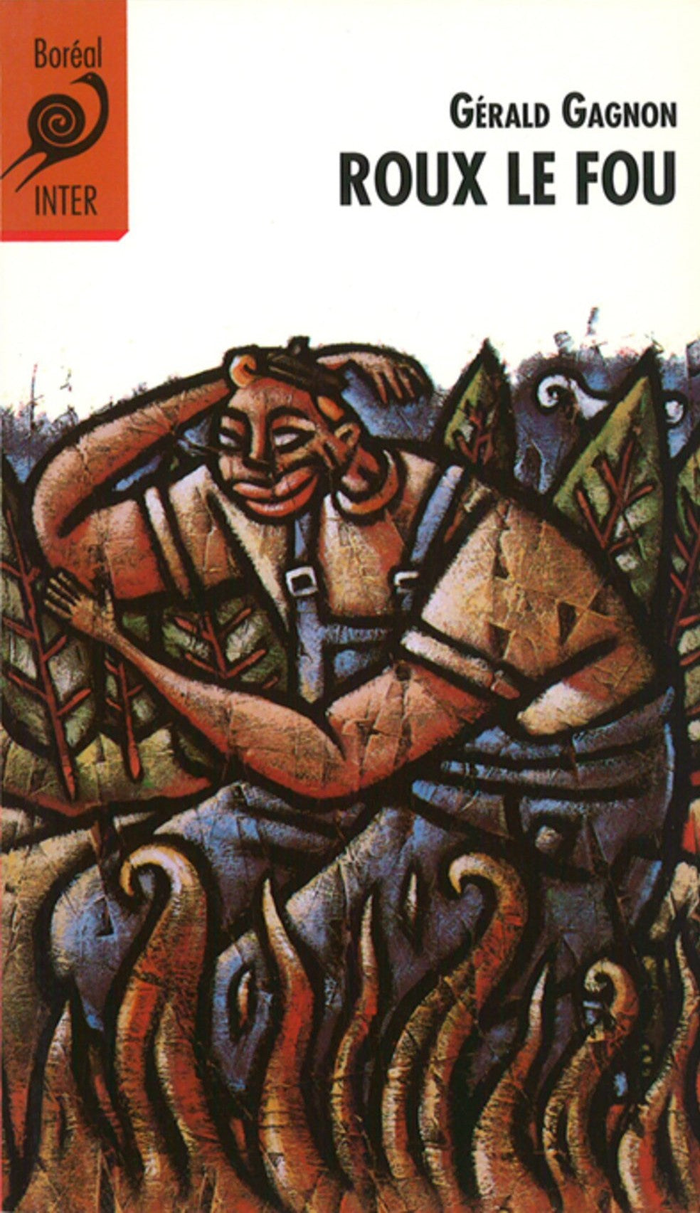 Livre Roux le fou (Gérald Gagnon) (Livre d'occasion) - ISBN 2890525686