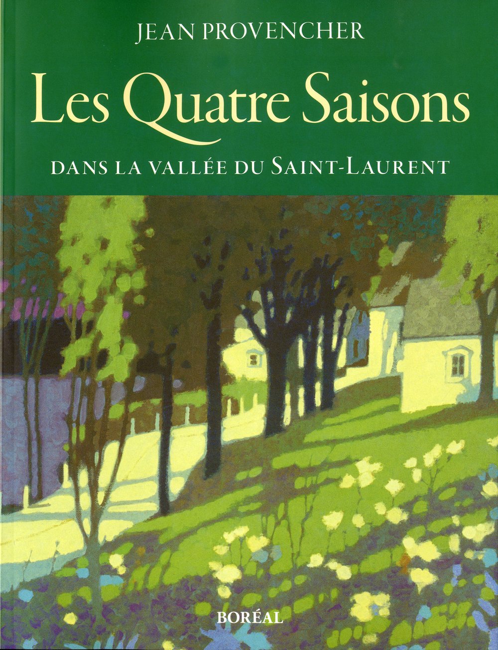 Livre Les Quatre saisons dans la vallée du Saint-Laurent (Jean Provencher) (Livre d'occasion) -...