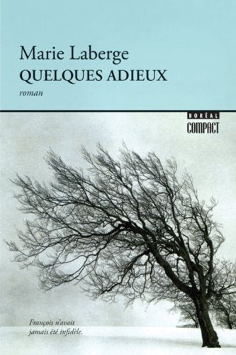 Quelques adieux - Marie Laberge