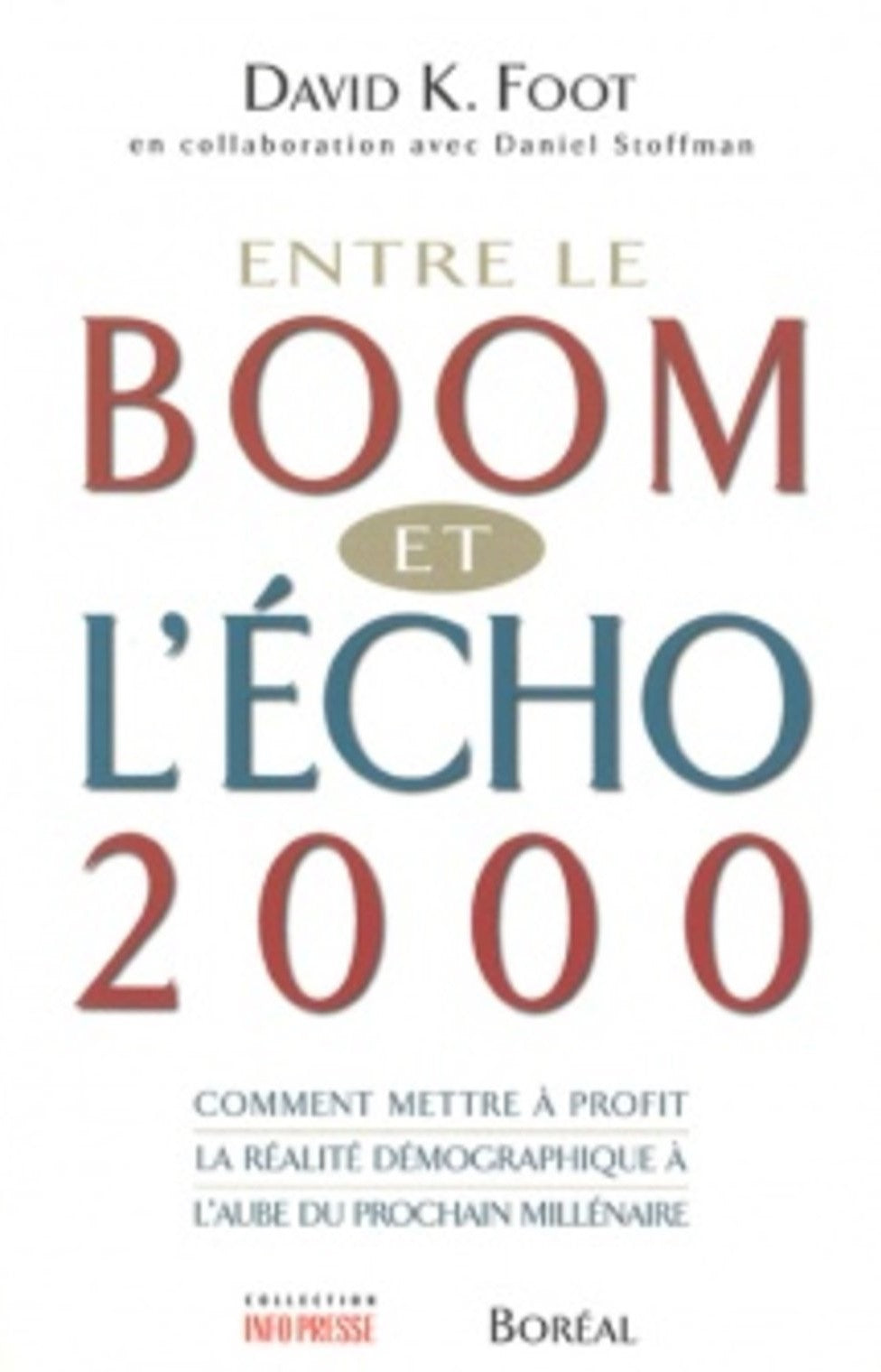 Livre Entre le boom et l'écho : comment mettre à profit la réalité démographique à l'aube du proc...