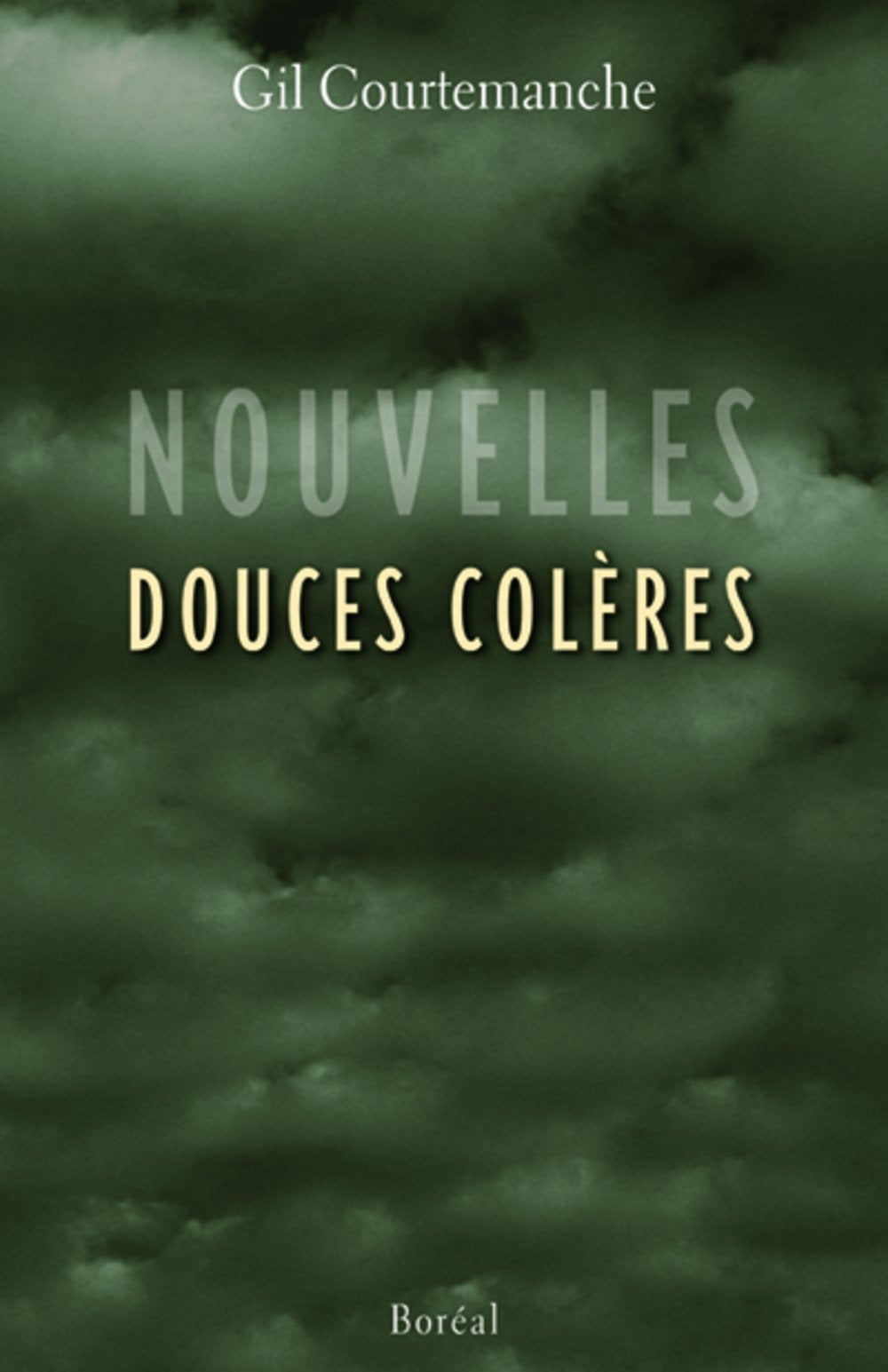 Livre Douces colères - Gil Courtemanche (Livre d'occasion) - ISBN 2890529681