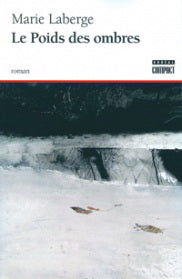 Livre Le poids des ombres (Marie Laberge) (Livre d'occasion) - ISBN 2890529703