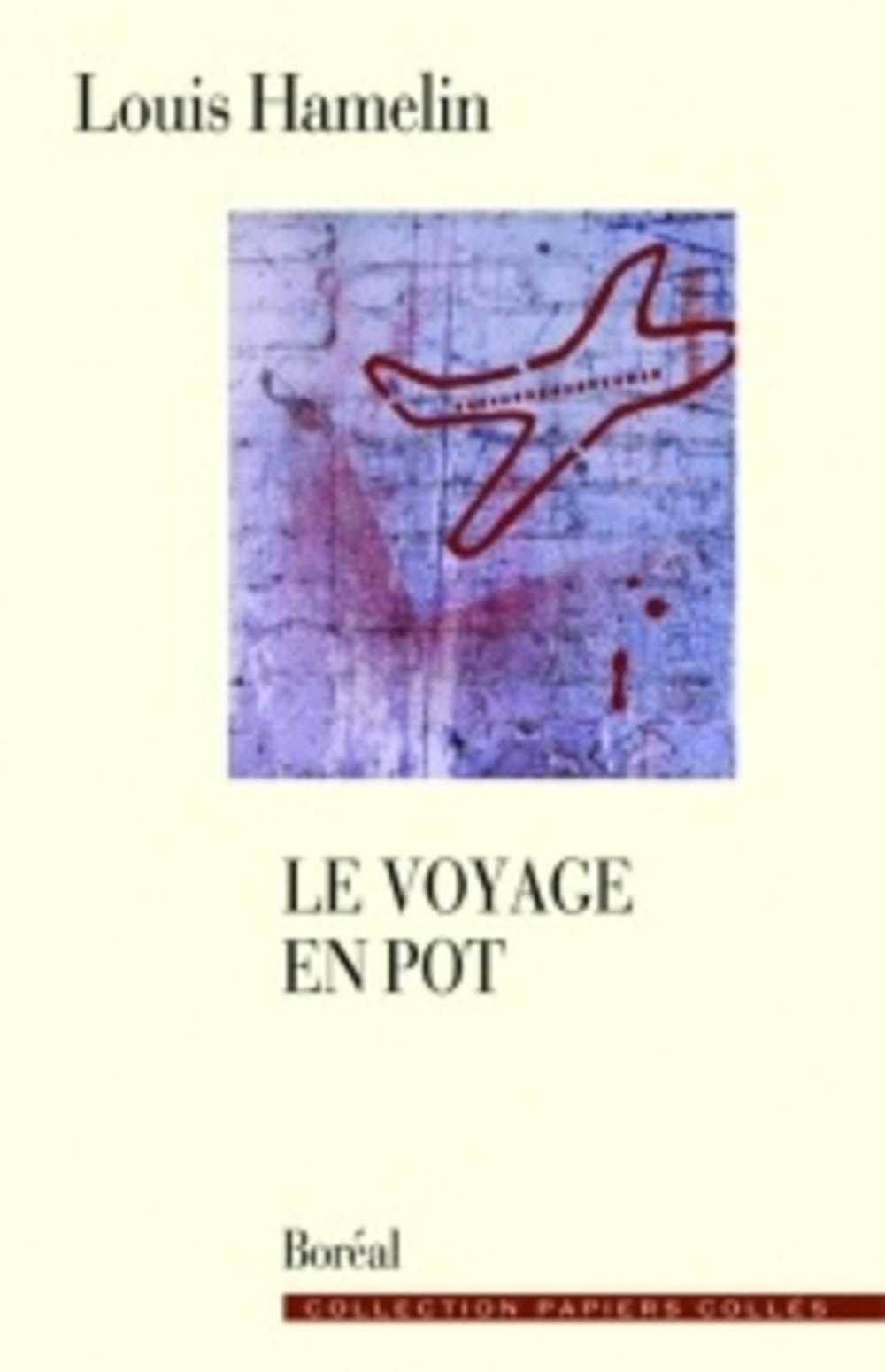 Livre Le voyage en pot : Chroniques (1998-1999) - Louis Hamelin (Livre d'occasion) - ISBN 2890529940