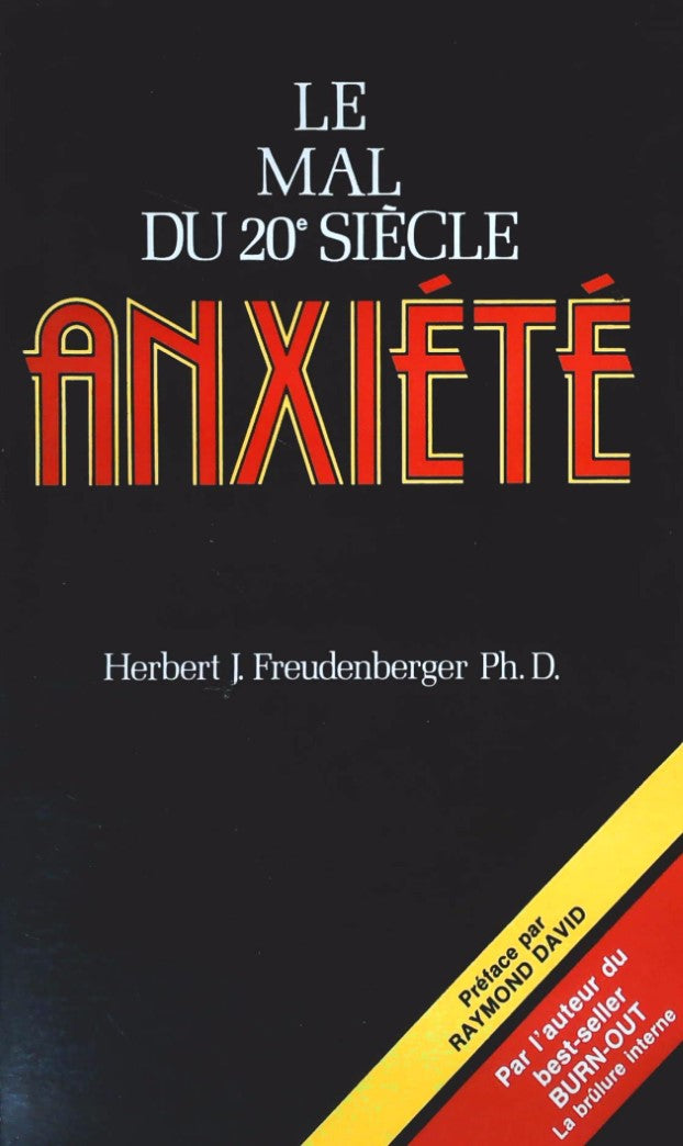 Livre Le mal du 20e siècle : Anxiété - Herbert J. Freudenberger (Livre d'occasion) - ISBN 2890660958