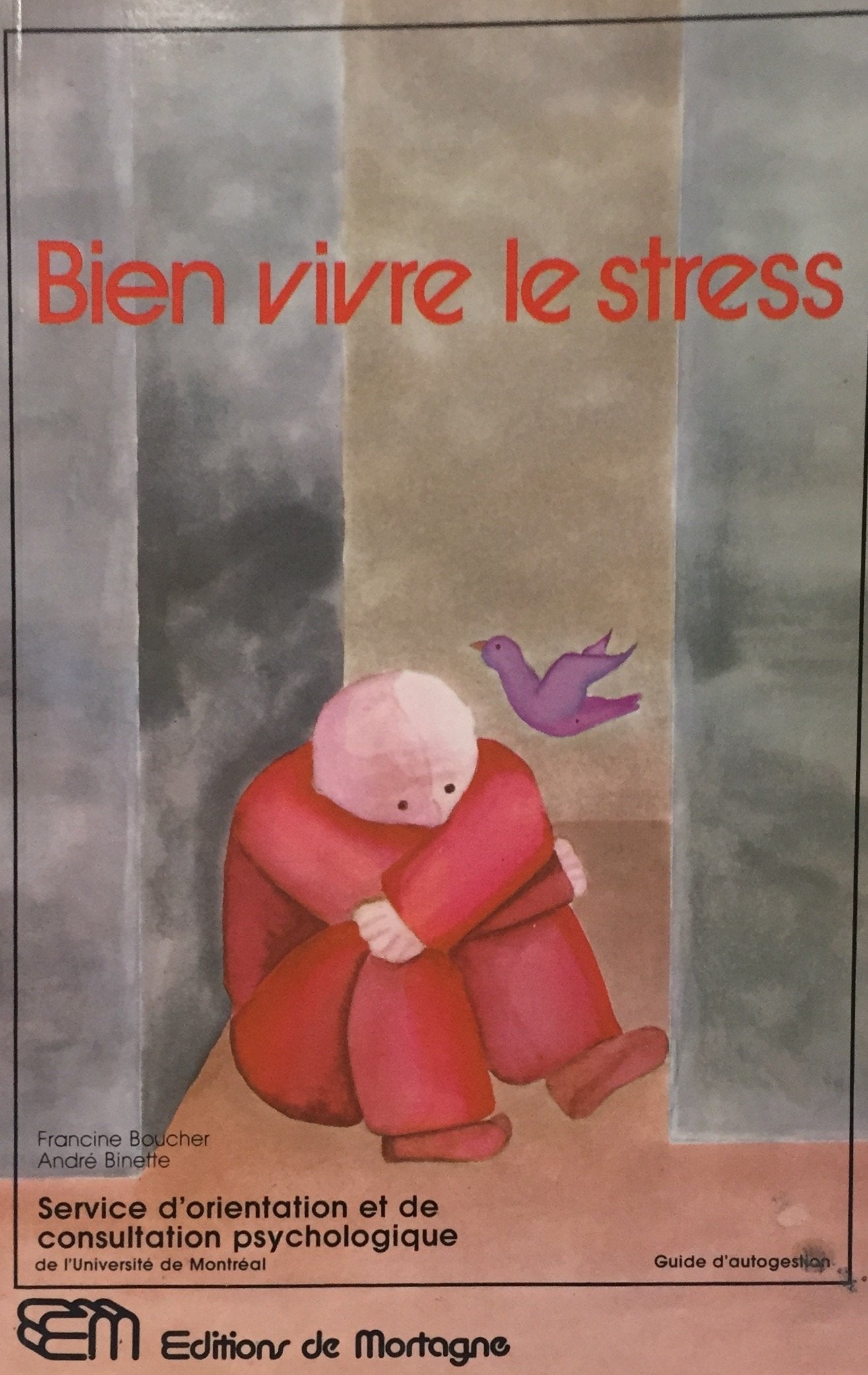 Livre ISBN 2890740323 Bien vivre le stress (Francine Boucher)