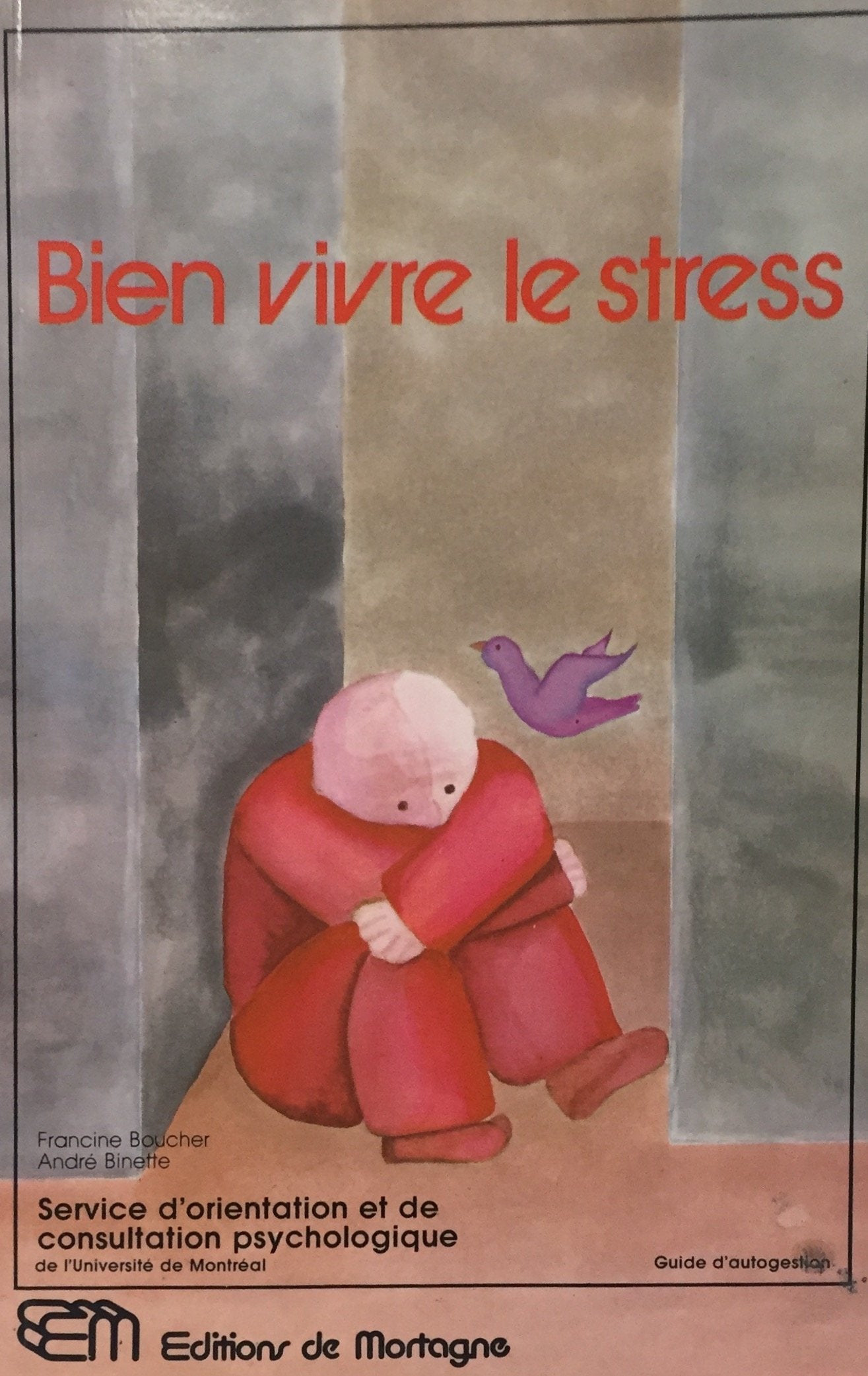 Livre Bien vivre le stress - Francine Boucher (Livre d'occasion) - ISBN 2890740323