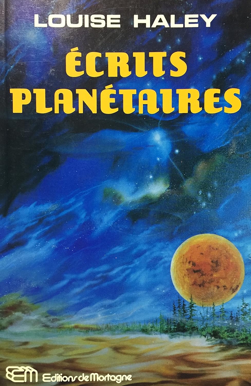 Livre Écrits planétaires - Louise Haley (Livre d'occasion) - ISBN 2890740692