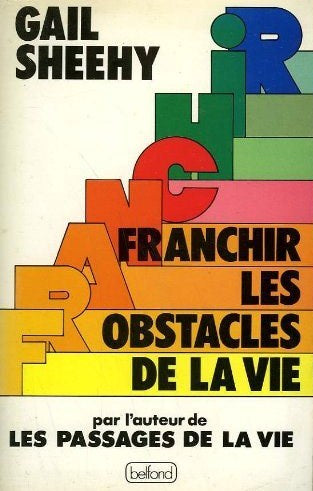 Livre Passages : Les passages de la vie : Les crises prévisibles de l'âge adulte (Gail Sheehy)...