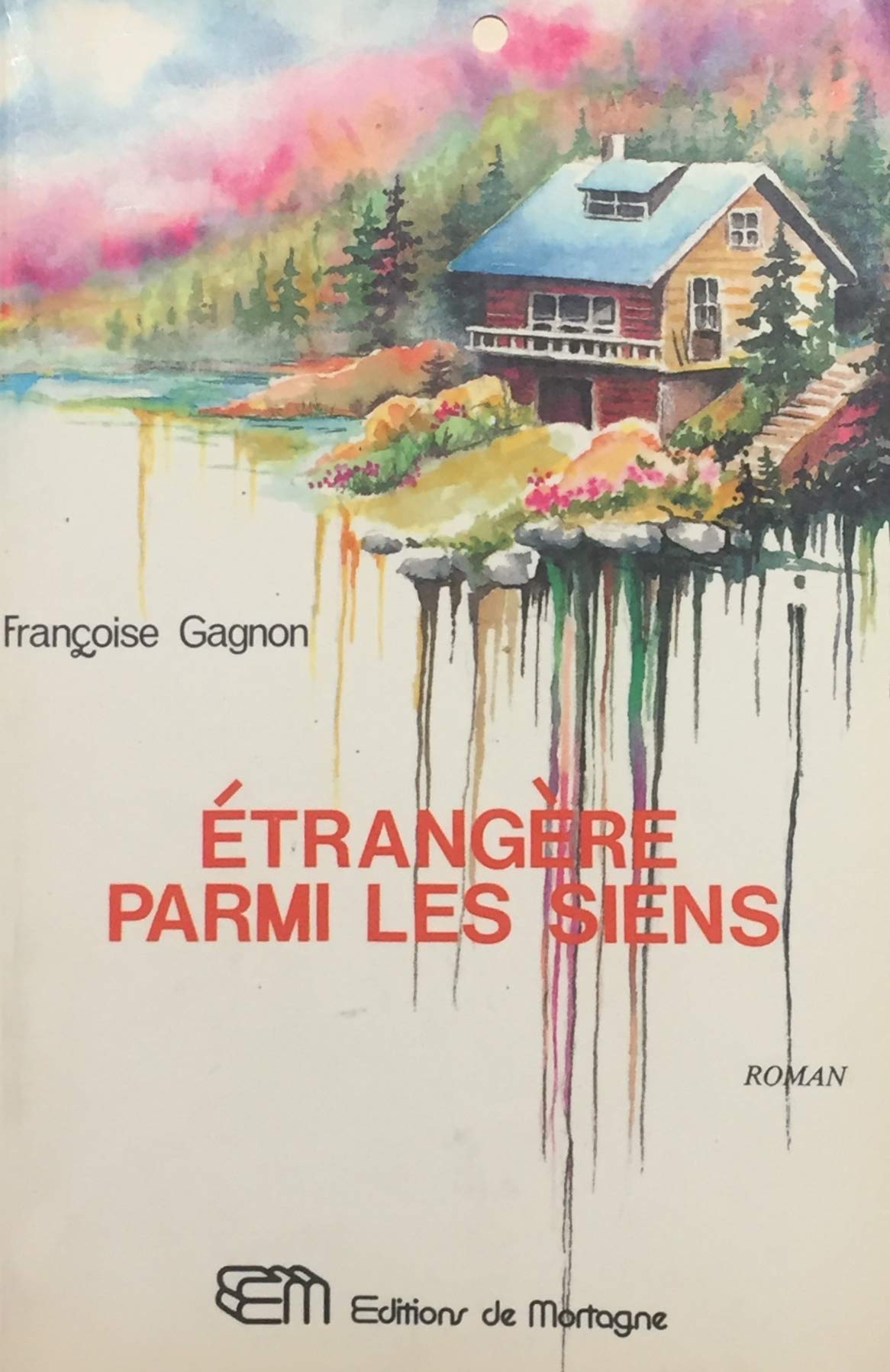 Livre Étrangère parmi les siens - Françoise Gagnon (Livre d'occasion) - ISBN 2890744264