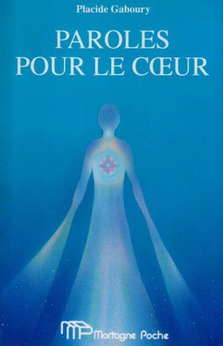Livre Paroles pour le coeur (Placide Gaboury) (Livre d'occasion) - ISBN 2890745236