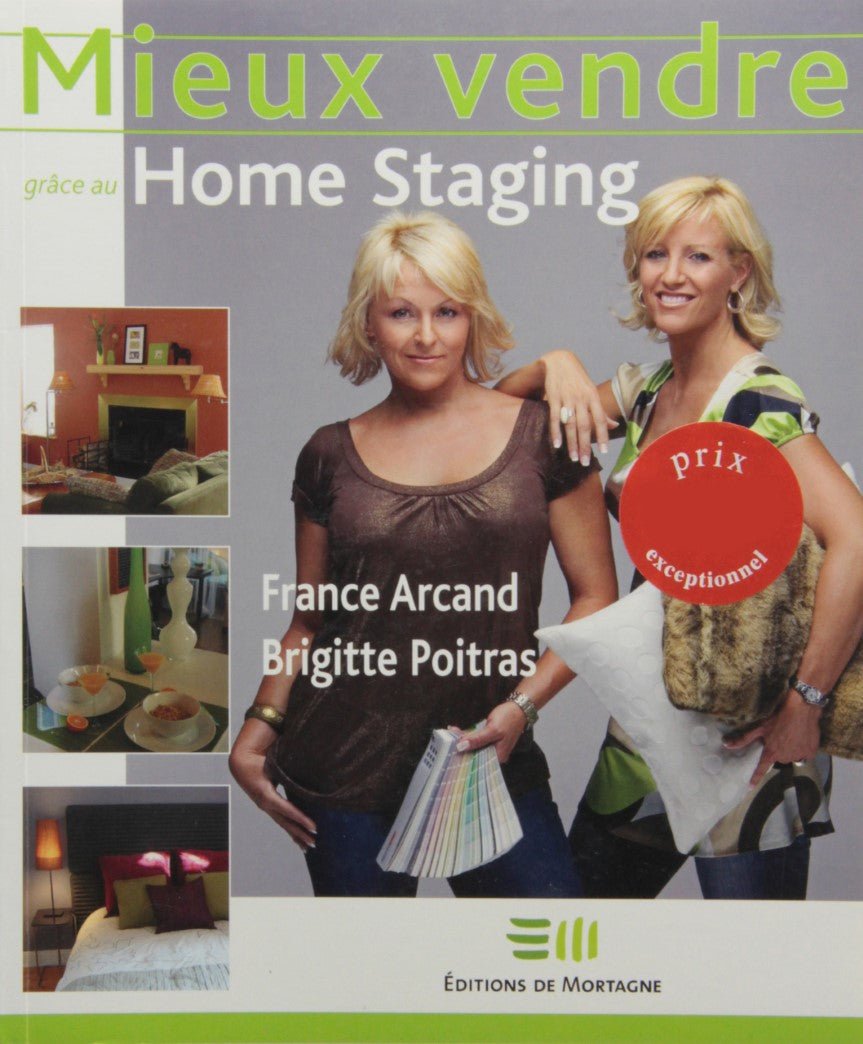 Livre Mieux vendre grâce au Home Staging (France Arcand, Brigitte Poitras) (Livre d'occasion) -...