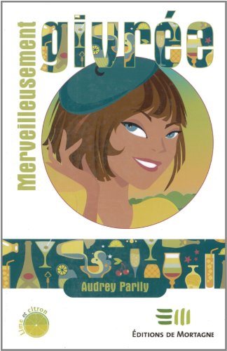 Livre Merveilleusement givrée (Audrey Parily) (Livre neuf) - ISBN 2890747905