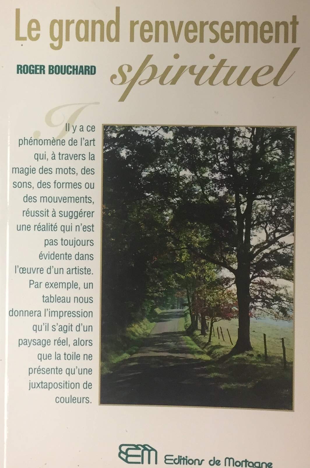 Livre Le grand renversement spirituel - Roger Bouchard (Livre d'occasion) - ISBN 2890748421