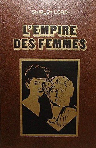 Livre L'empire des femmes - Shirley Lord (Livre d'occasion) - ISBN 289077029X
