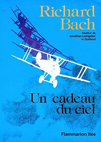 Livre Un cadeau du ciel - Richard Bach (Livre neuf) - ISBN 2890770400