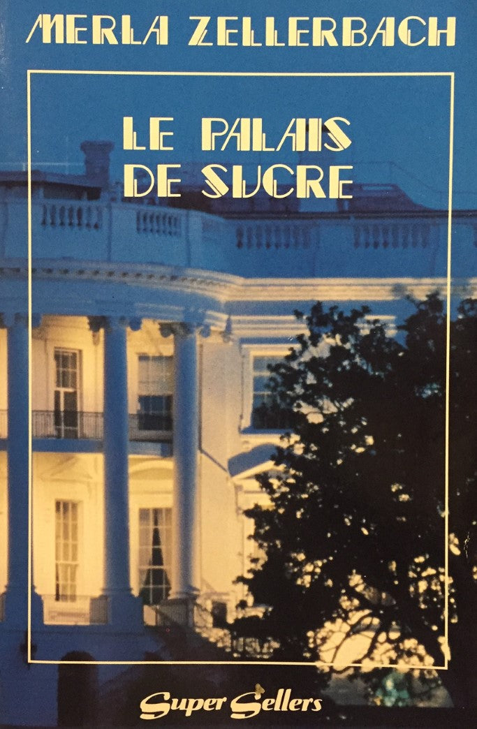 Livre ISBN 2890770877 Le palais de sucre (Zellerbach)