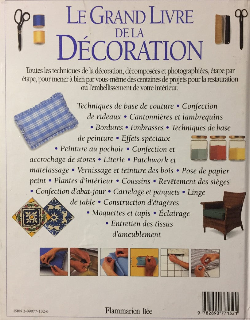 Le grand livre de la décoration : toutes les techniques de la décoration, étape par étape, pour mener à bien des centaines de projets (Nicholas Barnard)