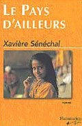 Livre La pays d'ailleurs - Xavière Senéchal (Livre neuf) - ISBN 2890771903