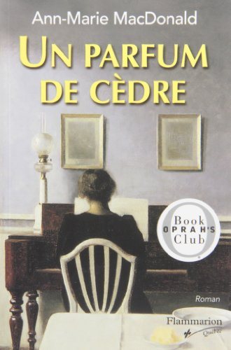 Livre Un parfum de cèdre - Ann-Marie MacDonald (Livre d'occasion) - ISBN 289077208X