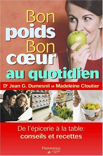Livre Bon poids, bon coeur au quotidien - Jean Dumesnil (Livre d'occasion) - ISBN 2890772543
