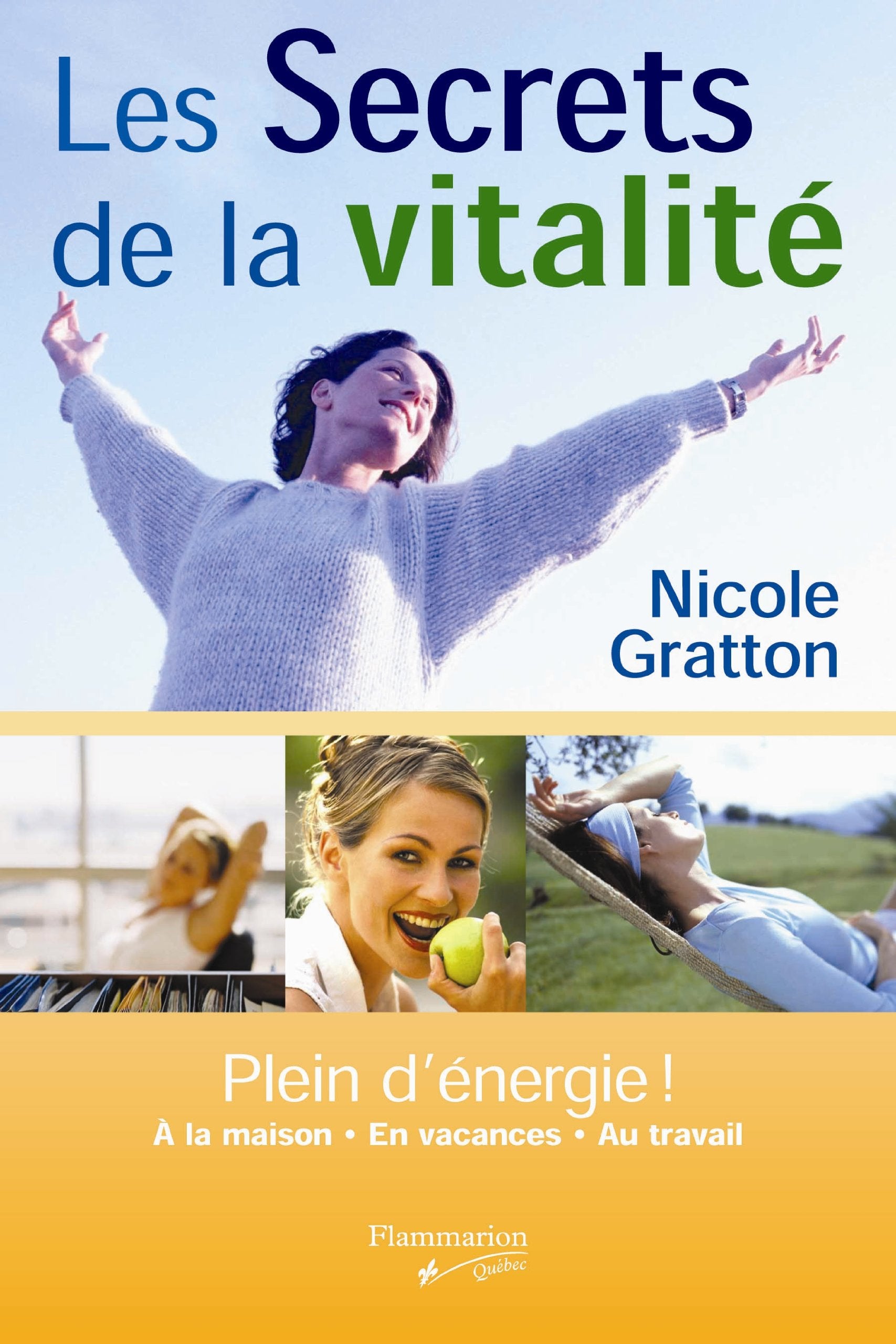 Livre Les secrets de la vitalité - Nicole Gratton (Livre d'occasion) - ISBN 2890772578