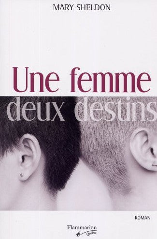 Livre Une femme, deux destins - Mary Sheldon (Livre d'occasion) - ISBN 2890772829