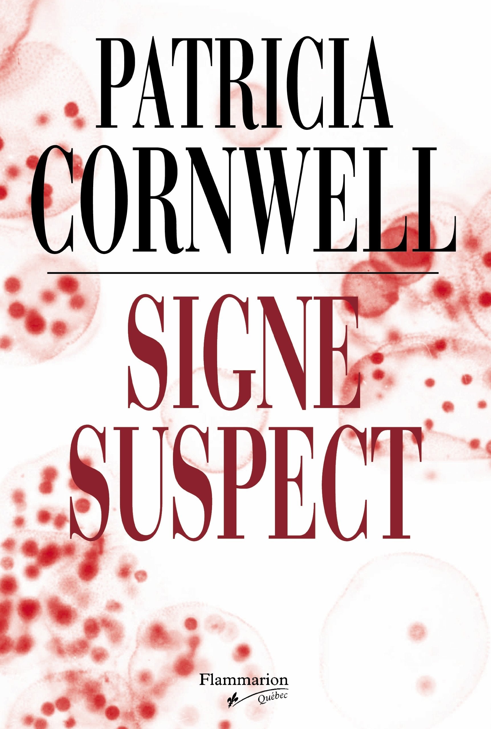 Livre Signe suspect (Patricia Cornwell) (Livre neuf) - ISBN 2890772845