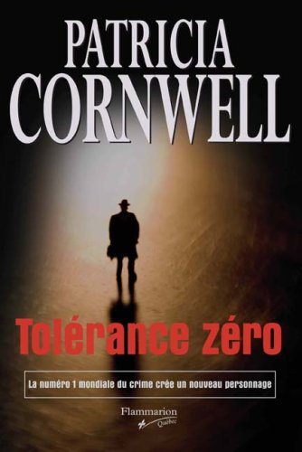 Livre Tolérance zéro (Patricia Cornwell) (Livre d'occasion) - ISBN 2890773183