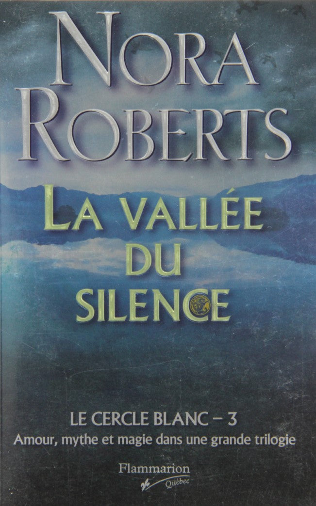 Livre La vallée du silence - Nora Roberts (Livre d'occasion) - ISBN 2890773442