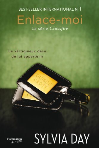 Livre Crossfire # 3 : Enlace-moi (Sylvia Day) (Livre d'occasion) - ISBN 2890774562