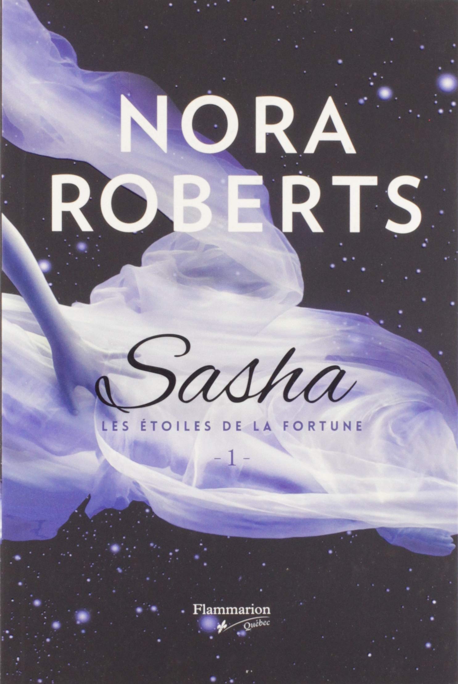 Livre Sasha # 1 : Les étoiles de la fortune (Nora Roberts) (Livre d'occasion) - ISBN 2890777073