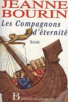 Livre Les compagnons d'éternité (Jeanne Bourin) (Livre neuf) - ISBN 2890850463