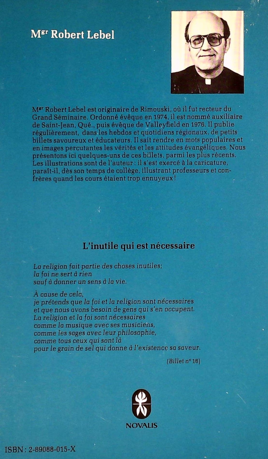Livre L'utile, l'inutile et le nécessaire - Mgr Robert Lebel (Livre d'occasion) - ISBN 289088015X