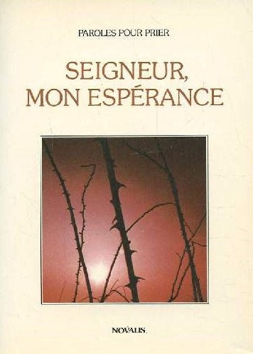 Livre Seigneur, mon espérance - Collectif (Livre d'occasion) - ISBN 2890880672