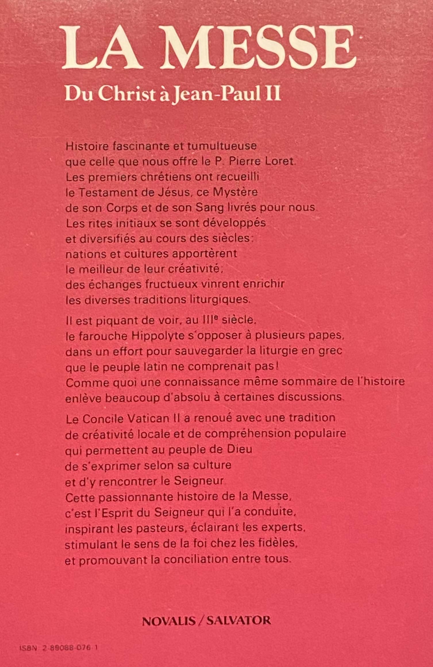 Livre La Messe : Du Christ à Jean-Paul II - Pierre Loret (Livre d'occasion) - ISBN 2890880761