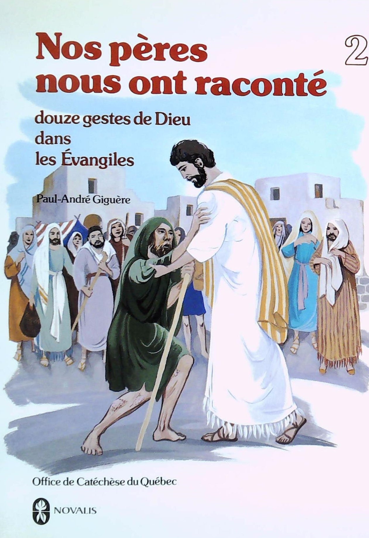 Livre Douze gestes de Dieu dans les Évangiles - Paul-André Giguère (Livre d'occasion) - ISBN 2890...