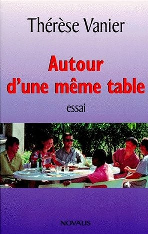 Livre Autour d'une même table - Thérèse Vanier (Livre neuf) - ISBN 2890889106