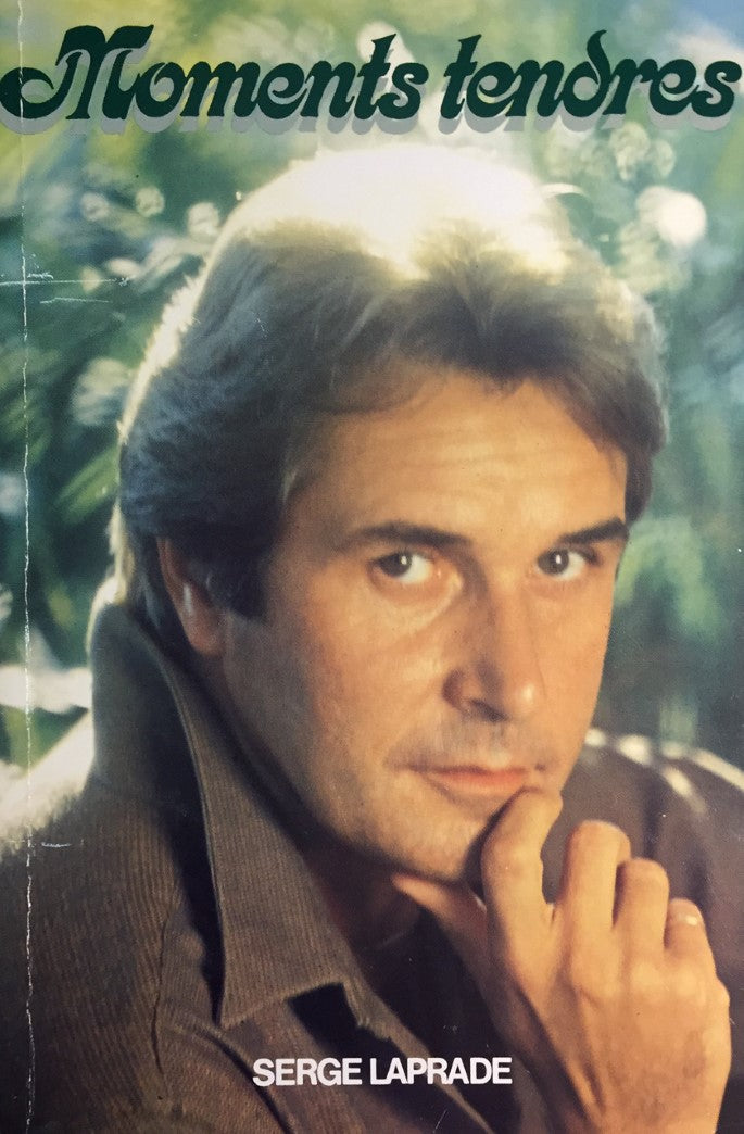 Livre Moments tendres - Serge Laprade (Livre d'occasion) - ISBN 2890890996